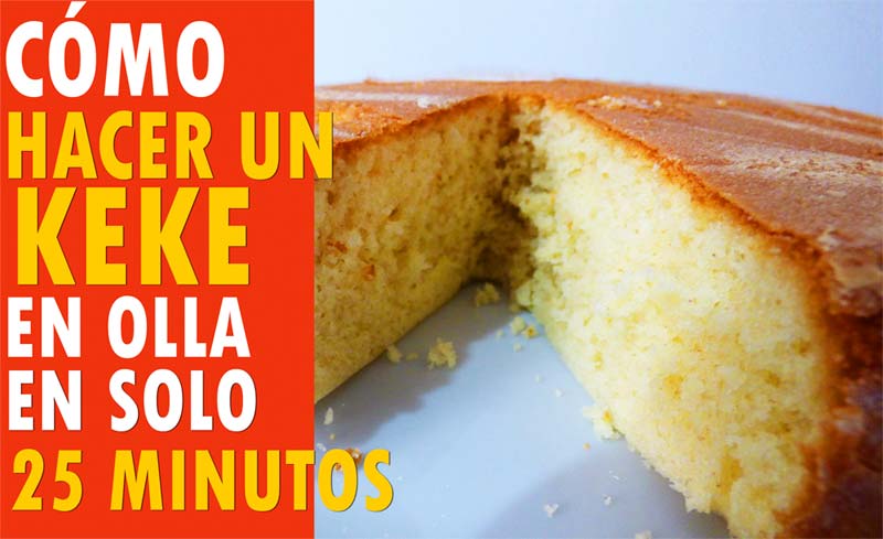 Cómo hacer un keke en olla en solo 25 minutos